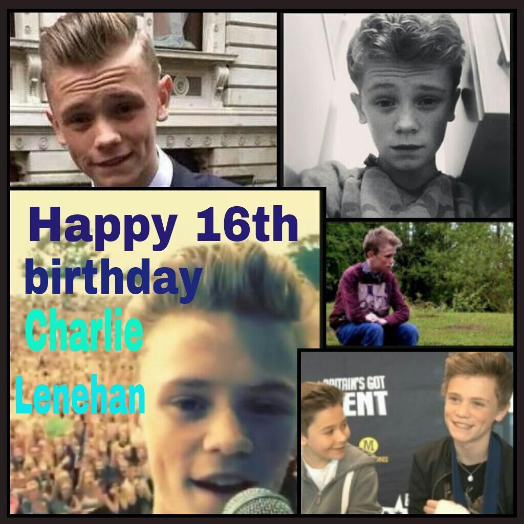Happy early bday Charlie Lenehan. You will be 16! Big dude, love ya. Hope youre okey :) xx 