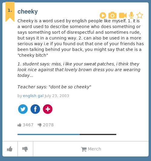 Urban Dictionary on X: @_Slauts1 cheeky: Cheeky is a word used by