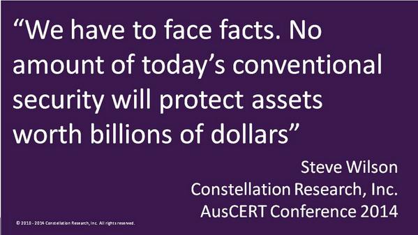 Steve_Lockstep's tweet image. MyPOV: We have to face facts ... #infosec #AusCERT2014 #securityisntsecure