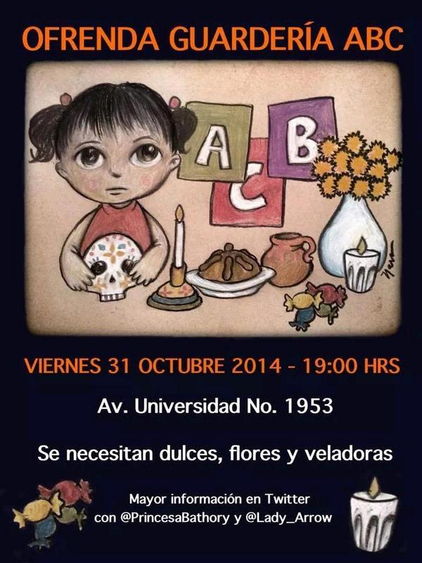gabbie_viquez's tweet photo. #OfrendaABC en memoria de niñxs de #GuarderíaABC, 31/oct 19:00 hrs.  @comsatori @Subpoeta @morenatlaxMXcee @molotovmx http://t.co/6uGENV14Xv