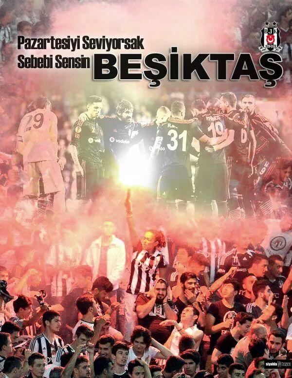 Pazartesiyi seviyorsak sebebi  Sensin BEŞİKTAŞ  !