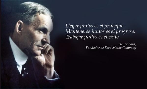 "Llegar juntos es el principio. Mantenerse juntos es el progreso. Trabajar juntos es el éxito" " via @100consejos2015