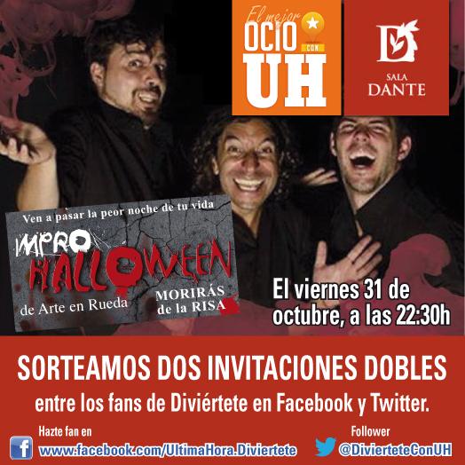 DivierteteConUH's tweet photo. Sorteamos entradas para el show #ImproHalloween de @arteenrueda en @saladantepalma. RT y follow, lo pasarás de miedo http://t.co/n1d6cfWYQ0