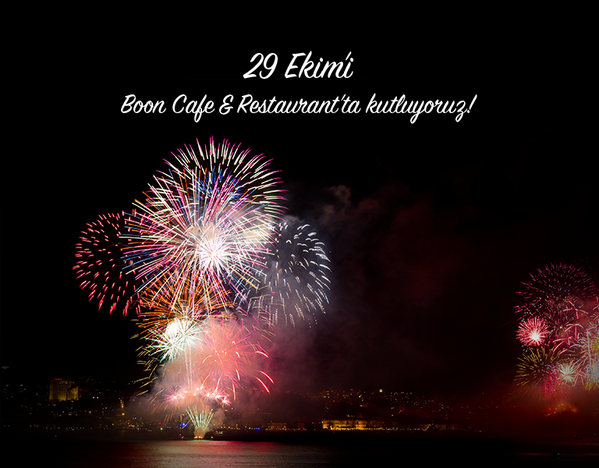 Cumhuriyetimizin 91. yılını, boğazın tam ortasında Boon Cafe&amp;Restaurant'da kutluyoruz! Rezervasyon için: 0216 4221040