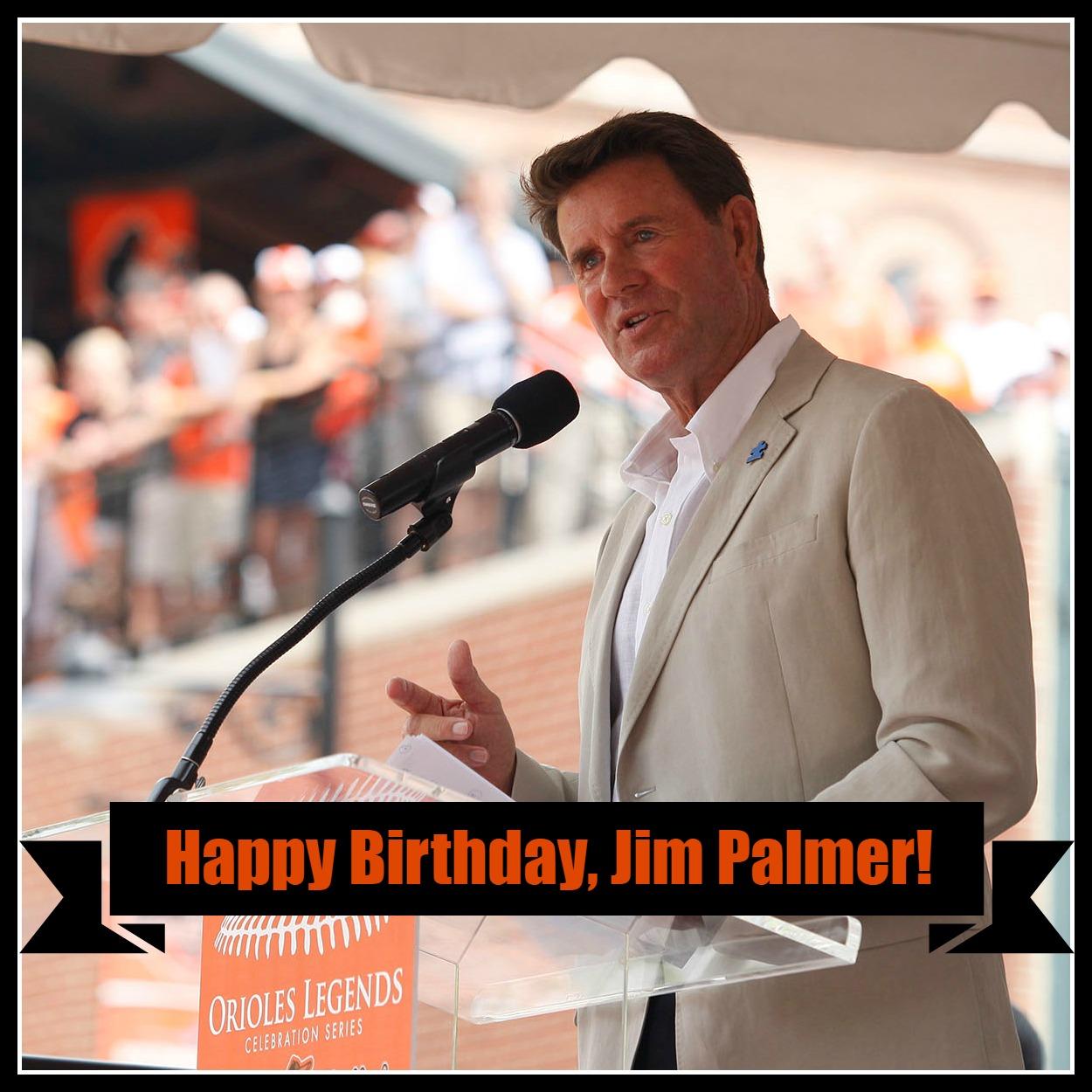 Happy Birthday to Orioles Legend Jim Palmer! Remessage to wish him a great day. 