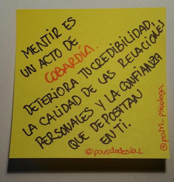 Patri_Psicologa's tweet photo. Mentir es un acto de cobardía. Deteriora tus relaciones personales y credibilidad. Mañana #Mentiras en @ParaTodosLa2 http://t.co/n3xrsju4Z1