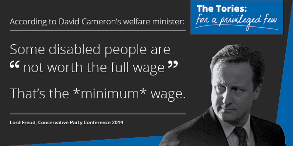 UKLabour's tweet photo. ICYMI: some disabled people “aren’t worth the full wage” according to a Tory welfare minister: http://t.co/IdH60NP2Ec http://t.co/ytfdnogZ0j