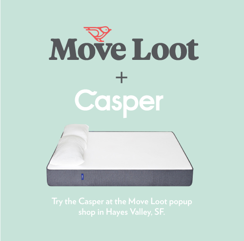 Hey SF — come try out a <a href="/Casper/">Casper</a> at @MoveLoot's Hayes Valley pop-up shop.