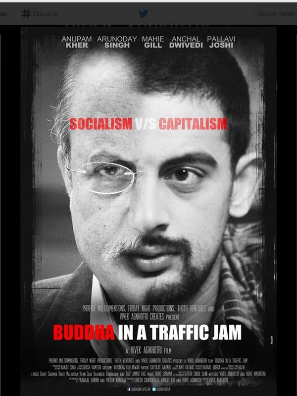 VikramAMunjal's tweet photo. #BuddhaInATrafficJam Super Poster of a Super Film @vivekagnihotri @AnupamPkher http://t.co/PetmgLNJkD