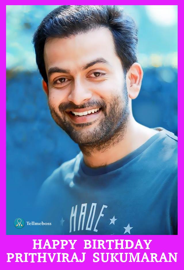 Happy Birthday to Prithviraj Sukumaran!!!
 