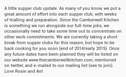 A little supper club update: As many of you know, we put a great amount of effort into each supper c...