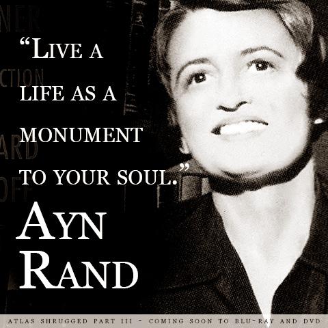 AtlasShrugged's tweet photo. "Live life as a monument to your soul." #AynRand #AtlasShrugged http://t.co/HCKowPcqUF