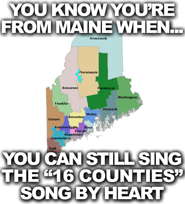Maine Memes On Twitter The 16 Counties In Our State Are Cumberland And Franklin Maine Wickedfunny Http T Co Ecajfb3whs Http T Co Jklbeece1w
