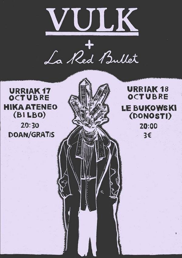 HOY a las 20:30h, VULK + <a href="/LaRedBullet/">La Red Bullet</a> en el <a href="/hikaateneo/">Hika Ateneo</a> de Bilbao.
¡ENTRADA LIBRE!