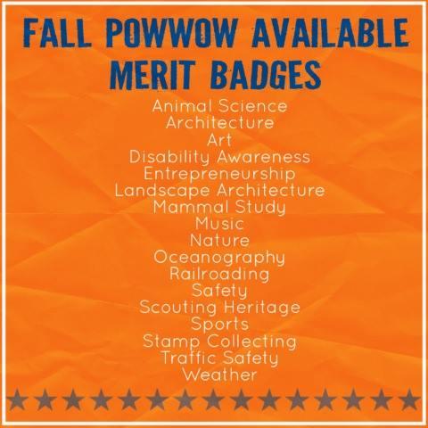 Fall PowWow registration closes on Monday, Oct. 20 so don't miss out! Here are a list of available merit badges!