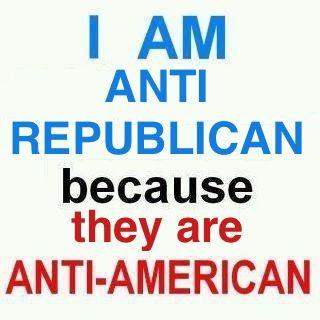 JimmyBear2's tweet photo. I AM 
ANTI 
REPUBLICAN 
because  
they are 
ANTi-AMERICAN. 
#EndTheGOP 
#MidtermElections 
#UniteBlue 
#VoteBlue2014 http://t.co/Mbxtroe4zk