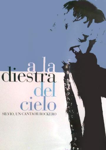 Y entre la comida y el concierto, proyección del documental
"A la diestra del cielo" SILVIO, UN CANTAOR ROCKERO