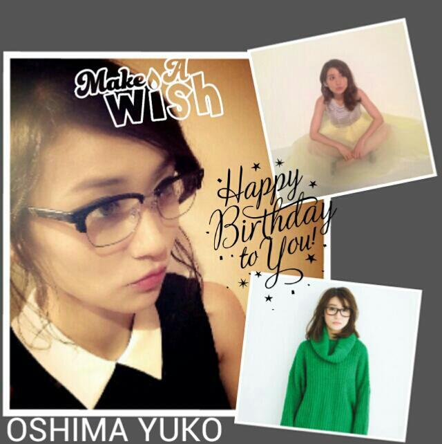  Happy birthday 26th Yuko Oshima ^^ 