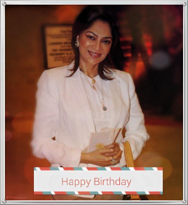  HAPPY BIRTHDAY maam! Recently started watching all ur old interviews and must say its best till date! 