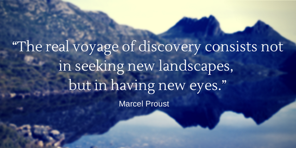 Imageresult for The real voyage of discovery consists not in seeking new landscapes, but in having new eyes.