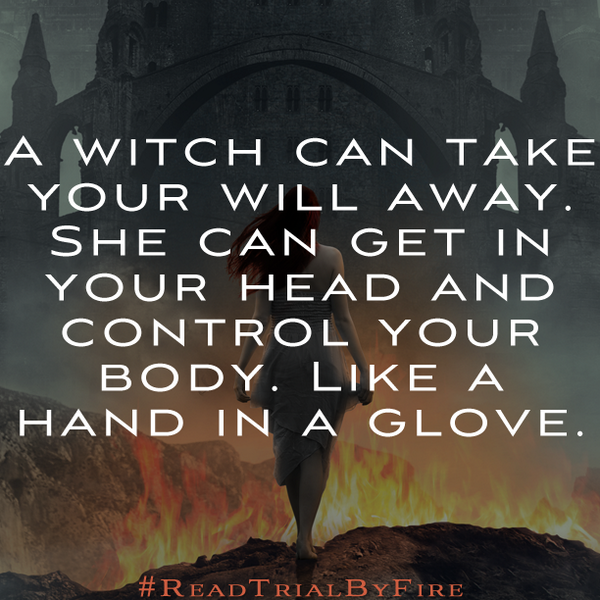 FierceReads's tweet photo. "A witch can take your will away..." ~ TRIAL BY FIRE by @josieangelini #ReadTrialByFire http://t.co/Otdl7PP7QX