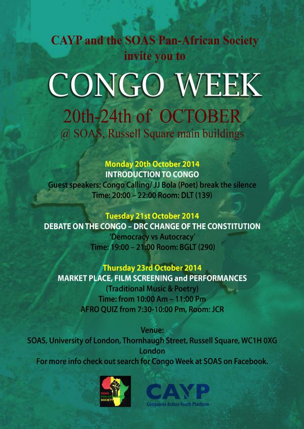 Congolese Action Youth Platform & SOAS Pan-African Society invite you to CONGO WEEK, 20th-24th Oct at SOAS.