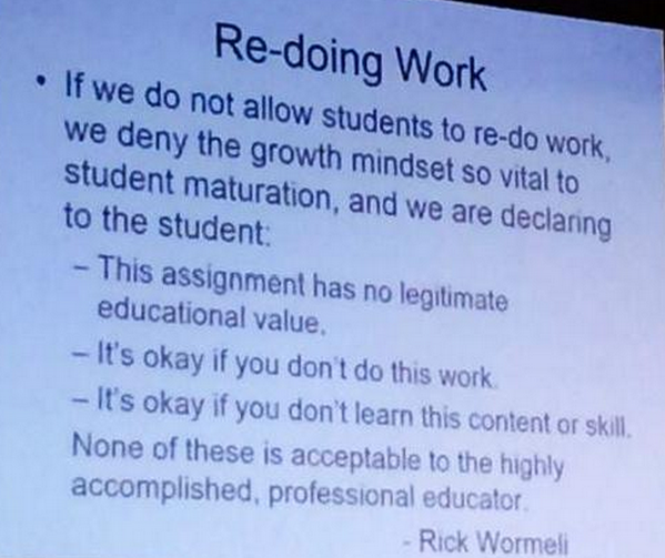 justintarte's tweet photo. Here's what you are telling your students when you don't allow redos... via @rickwormeli2 #edchat #unionrxi #sblchat http://t.co/jfocT1O3qC