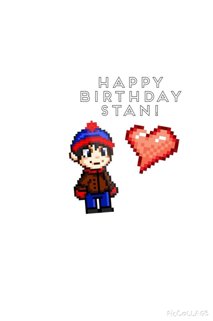 HAPPY BIRTHDAY !
to Stan Marsh and Trey Parker. 