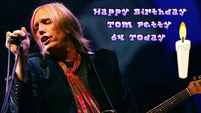  Happy Birthday Tom Petty 