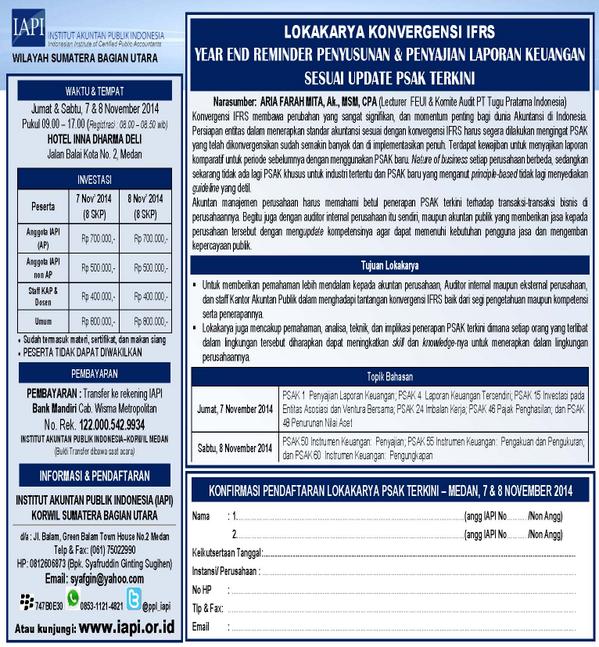 ppl_iapi's tweet image. Konvergensi IFRS-Year End Reminder Penyusunan&amp;amp;Penyajian Lap.Keu. sesuai Update PSAK Terkini. Medan, 7-8 Nov'14