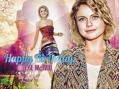 Happy Birthday, Rose McIver! -    