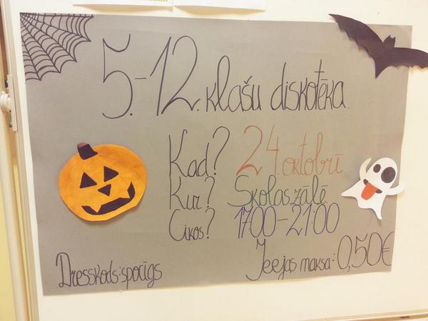 Hey!Gaidīsim tevi,5.-12.klašu skolēn,24. Oktobrī plkst.17:00 uz skolas diskotēku!Ierasties ar tērpiem.Bez tērpa-0.50€