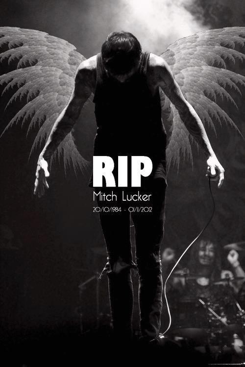 Happy Birthday Mitch Lucker. Its been almost three years now. We miss you a lot. 
R.I.P Mitch Lucker 