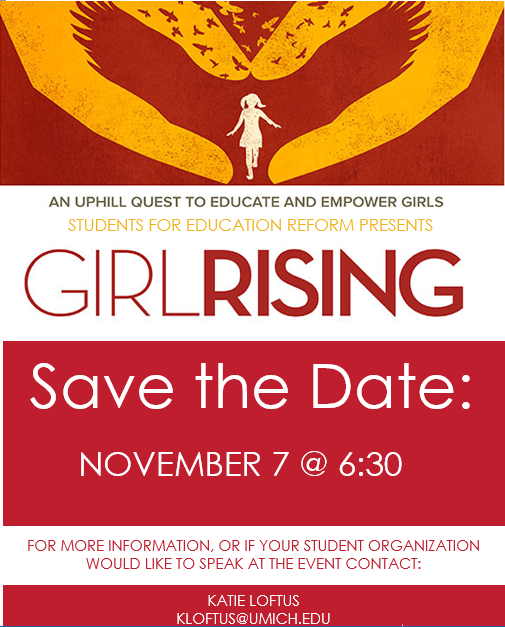SAVE THE DATE! Nov 7 6:30 screening of GIRL RISING abt the importance of a GIRL'S EDUCATION WORLDWIDE <a href="/DETPartnership/">The Detroit Partnership</a>