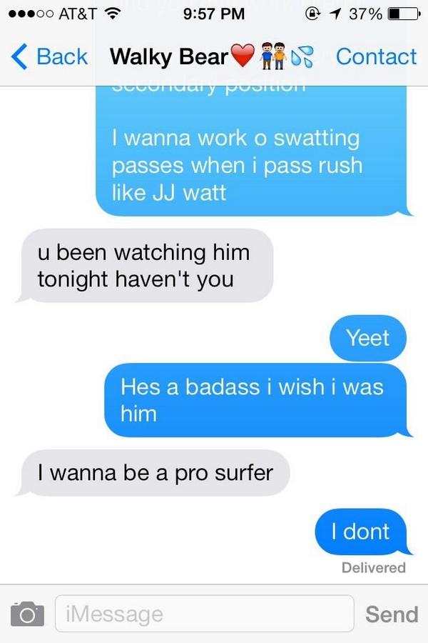 Freshmanswag69's tweet photo. Freshman convos #surfislife #ballislife #JJWatt #TheGrind #saltlife #contactnames 💯💯✔️✔️ http://t.co/y6BkyDANT0