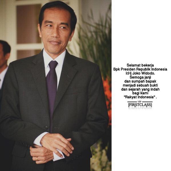 Selamat bekerja Bpk Ir. Hj Joko Widodo !