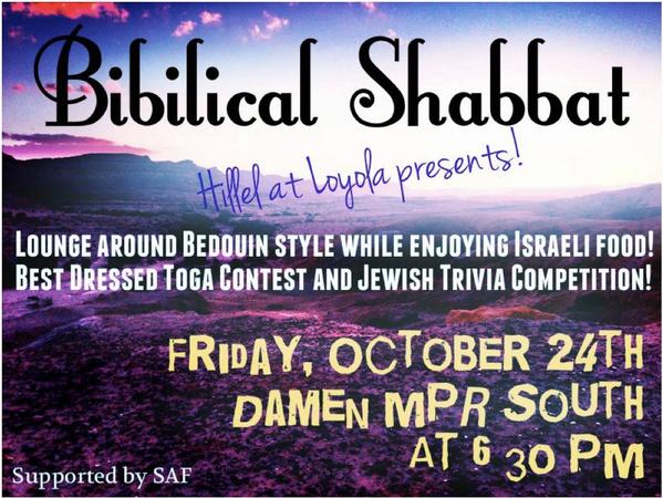 Enjoy a biblical Shabbat with <a href="/LUC_Hillel/">Hillel-Loyola</a>. Its this friday the 24th at 6:30 pm in the Damen MPR! #Hillel #Chicago