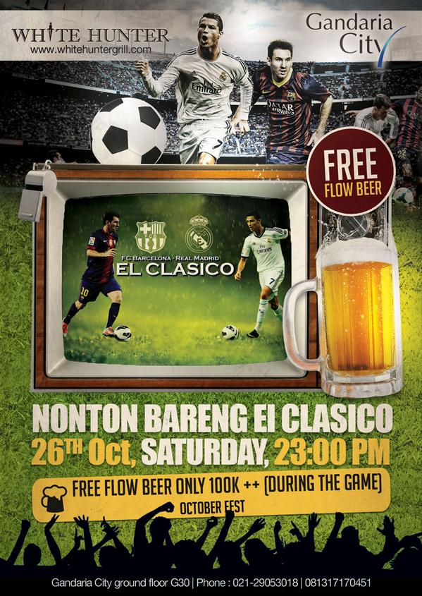 Nonton Bareng El clasico. Sabtu 26 Oktober 2014. 23.00 PM. <a href="/GandariaCity/">Gandaria City</a> Free flow beer only 100k ++(during the Game)