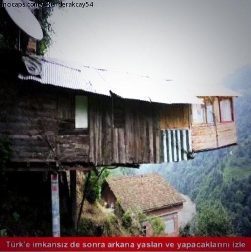 Türk'e imkansız de arkana yaslan ve yapacaklarını izle