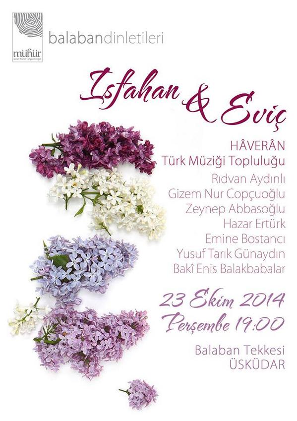 "Balaban Dinletileri" 23 Ekim'de #HâverânTMT'nun icra edeceği Isfahan ve Eviç makamlarında klasik eserlerle başlıyor!