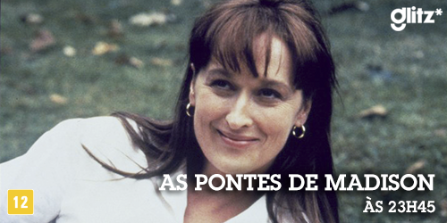 Meryl Streep e Clint Eastwood vão viver uma emocionante história de amor. Assista à esse clássico, no Glitz*.