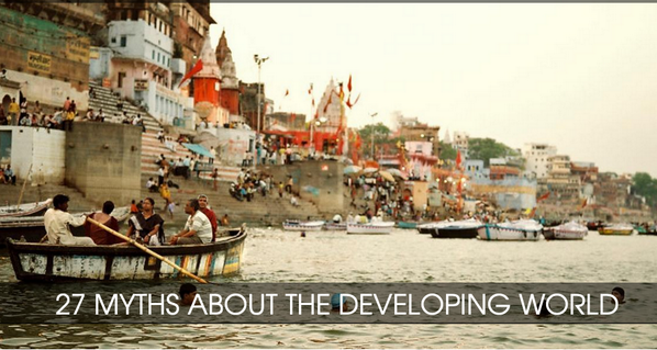 LIST: 27 #myths about the #developing world ---> ow.ly/D2sbY <-- via <a href="/glblctzn/">Global Citizen ⭕</a>