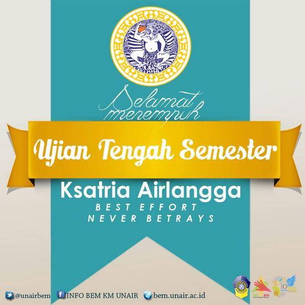 Oh iya nih spesial buat kalian para Ksatria Airlangga, good luck ya UTS-nya! Semoga sukses! ✌