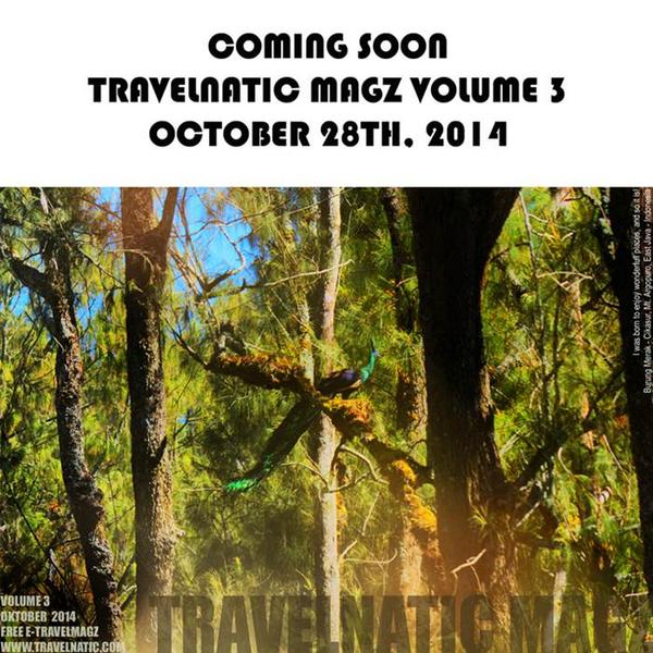 Coming soon - #TravelnaticMagz Volume 3 - October 28th, 2014