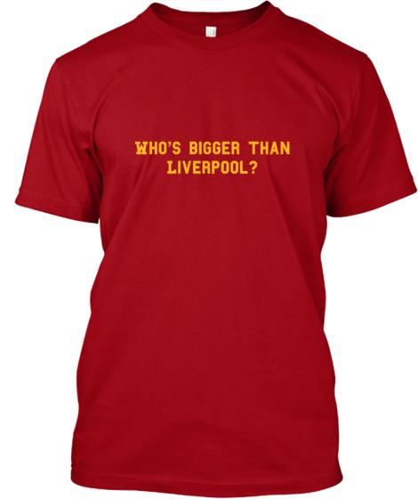 ShanklyWay's tweet photo. "Who's bigger than Liverpool?" #LFC shirt for sale. Works out to about a tenner. Not bad! http://t.co/SoOje9CnDs http://t.co/tFy4fPWJYC