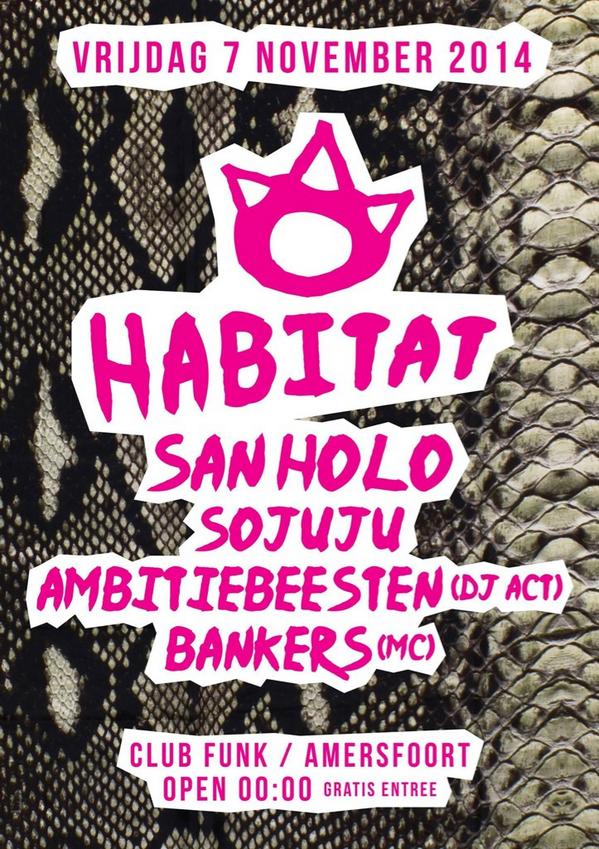 thisishabitat's tweet photo. 7 NOVEMBERRRR @sanholobeats / @NotSoJuju / @ambitiebeesten MC: @Bankerszz @FunkAmersfoort http://t.co/3mb8K0iW7J