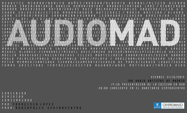 audiopolisCC's tweet photo. audio-MAD. 100 audio-artistas de Madrid >> 31 DE OCTUBRE >> 19:30 PRESENTACIÓN DVD >> 20:00 CONCIERTO CENTROCENTRO http://t.co/4NWh7xGcta