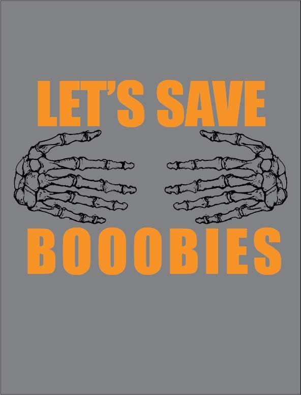 GoTeesPrintShop's tweet image. WIN a FREE T-shirt?RETWEET to enter for a chance to win!"Lets save Booobies"T-shirt. Winners announced 10/24/14 @ 1pm