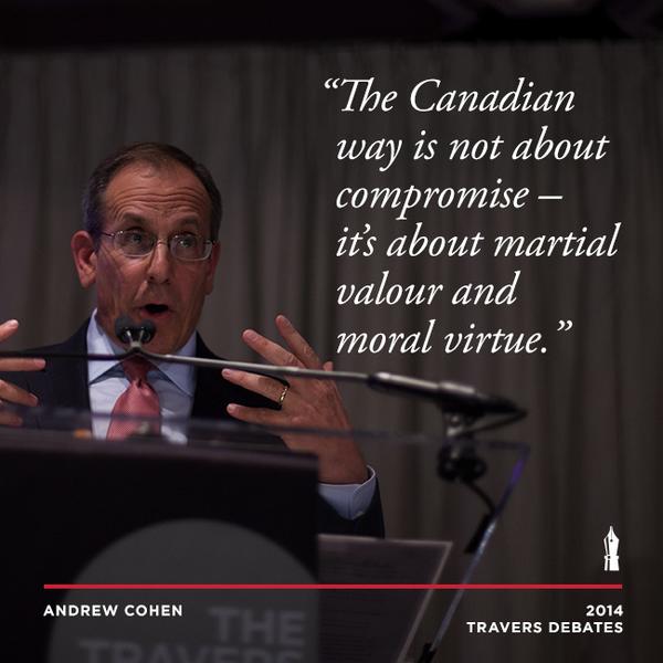 TraversFellows's tweet photo. Has Canada lost its way in the world? @Andrew_Z_Cohen says yes. #Travers2014 http://t.co/pbz9jM9Mgp