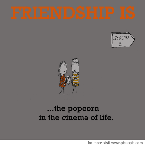 picna_pic's tweet image. Friendship is, the popcorn ... - picnapic.com/friendship-is-… #CuteFriendshipQuotes #CuteFriendshipSayings #FriendshipBlog
